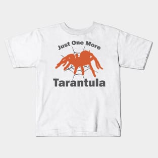 Funny Tarantula Quote Kids T-Shirt